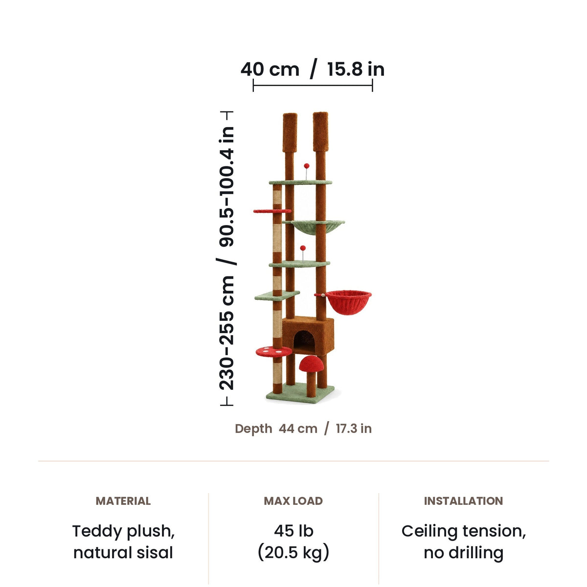 Floor-to-ceiling cat tree dimensions: adjustable 230 to 255 cm (90.5 to 100.4 in), base 40 x 44 cm